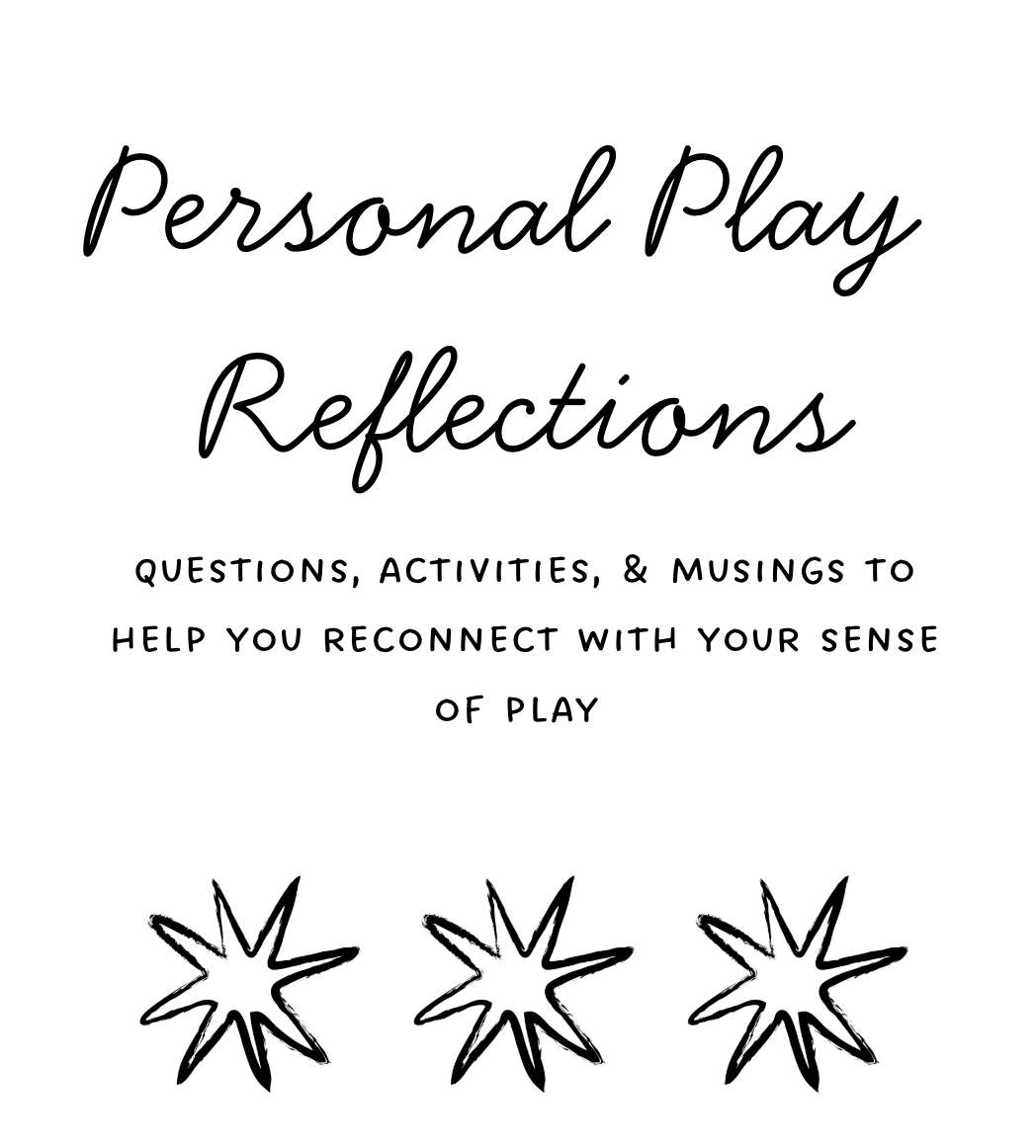 Personal Play Reflections Journal