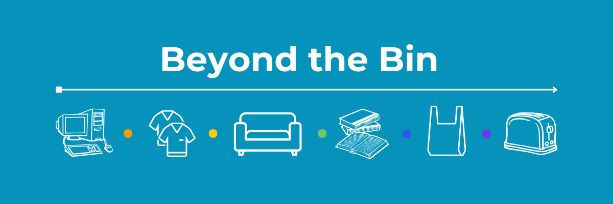 Beyond the Bin examples: electronics, textiles, furniture, books, bags, appliances