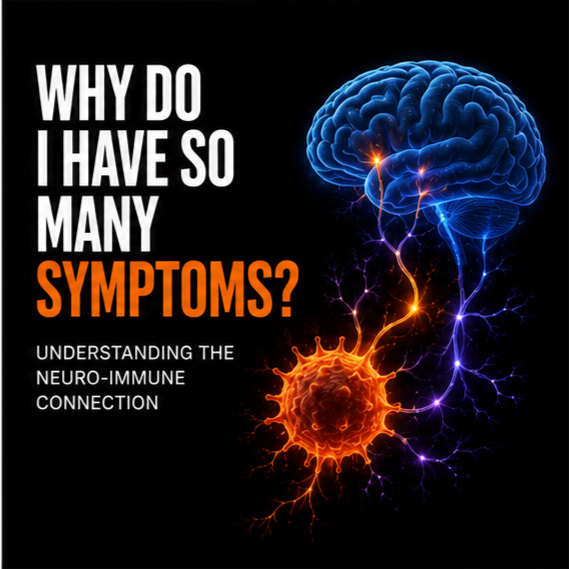 Why Do I Have So Many Symptoms?