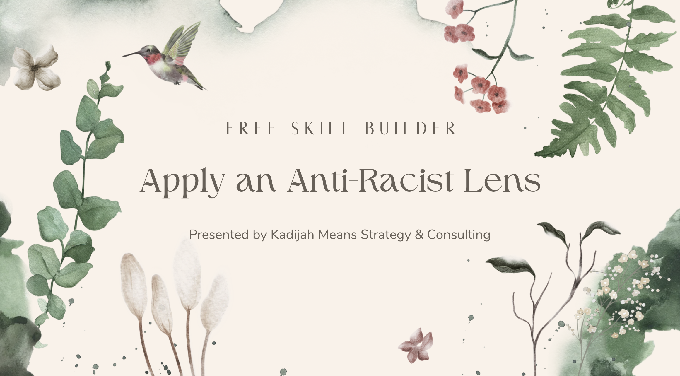 FREE Skill Builder: How to apply an anti-racist lens