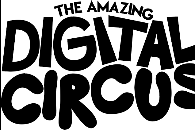 The Amazing Digital Circus (2023-2026) is a celebration of humanity