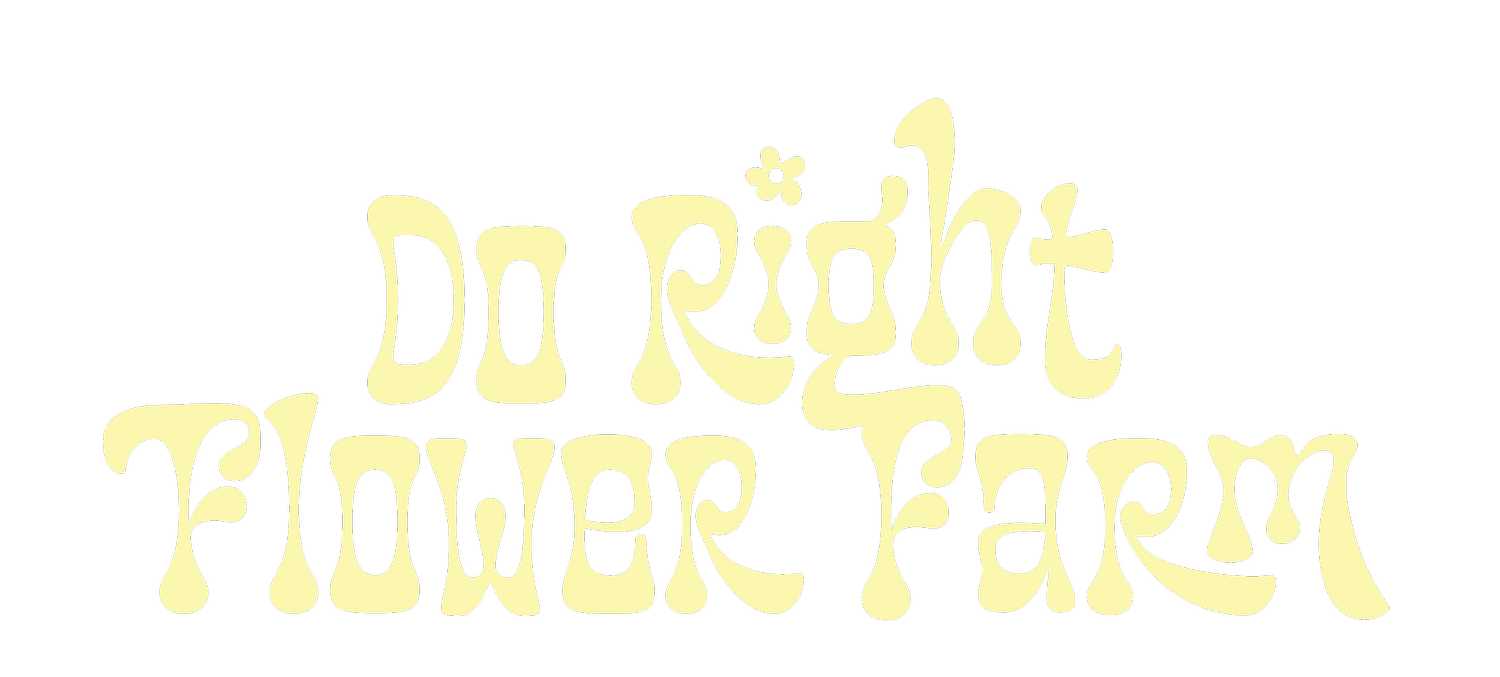 Do Right Flower Farm