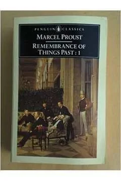 Remembrance of Things Past: v.1: Vol 1