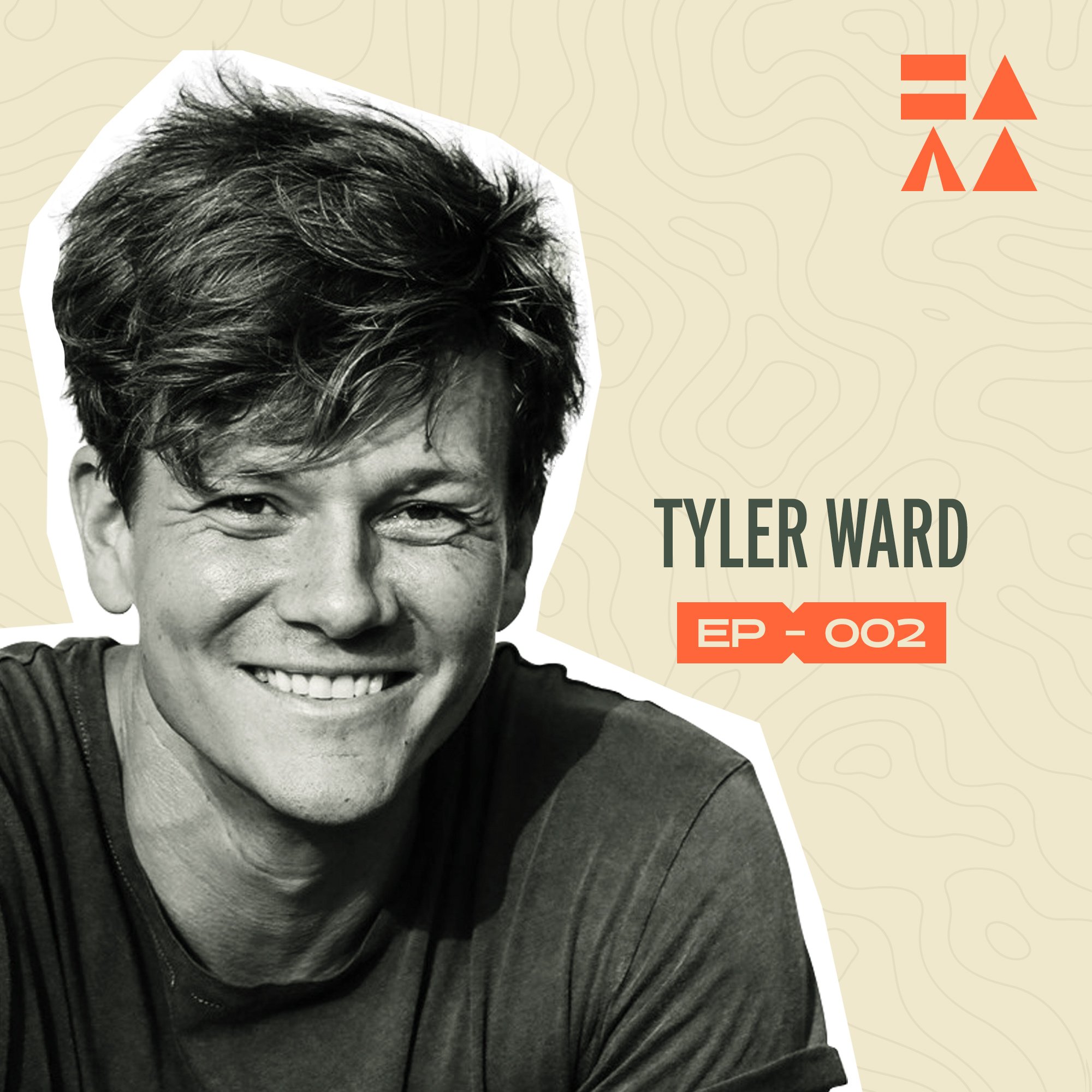 Episode 02: I Went Camping With Tyler Ward