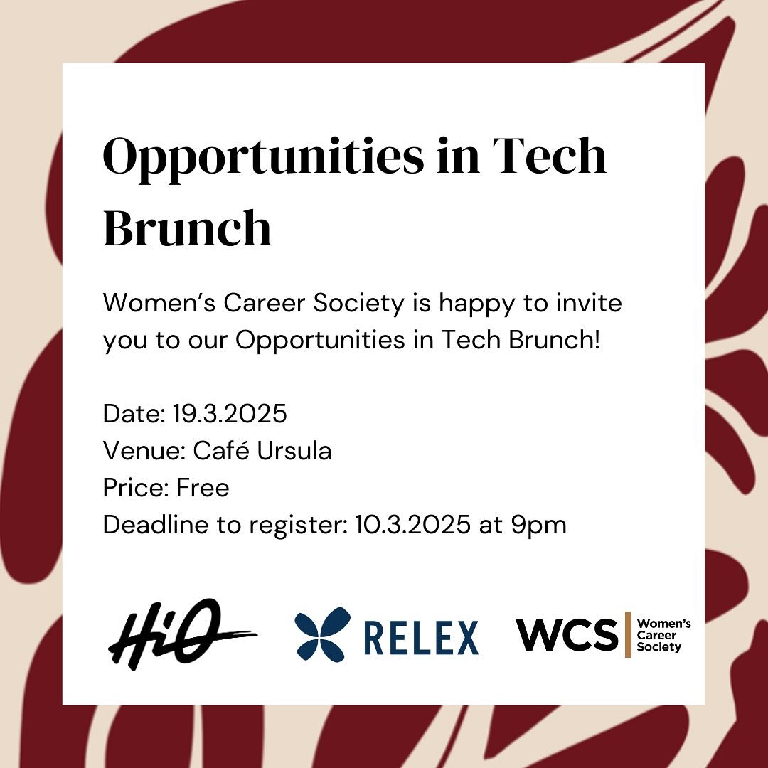 Women's Career Society is happy to invite you to our Opportunities in Tech Brunch! Sign up via the link in our bio. 💌

Start your morning with inspiring keynote speeches and a panel discussion from industry leaders at Relex and HiQ, all while enjoyi