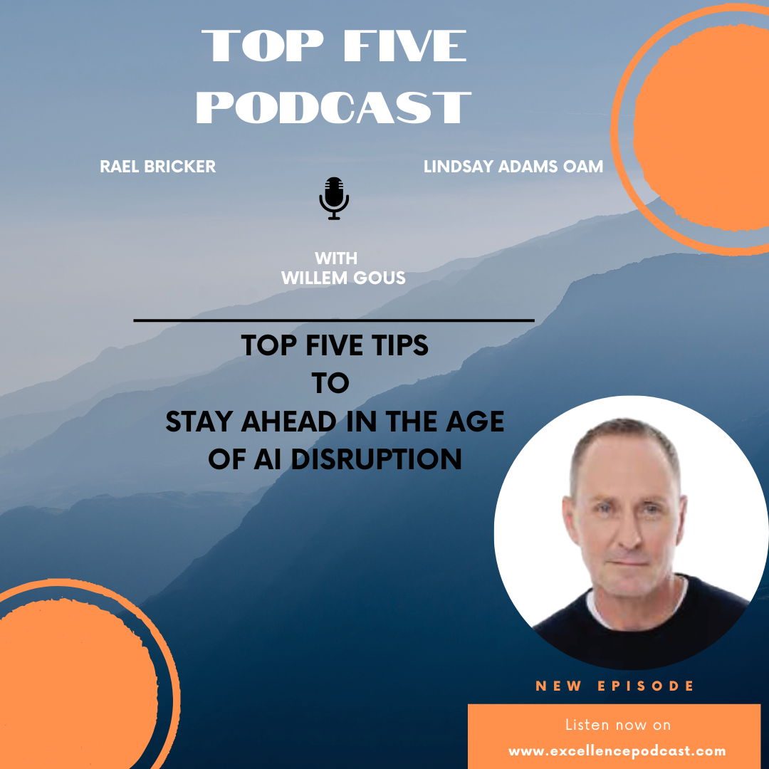 Ep 145 : The Top Five Tips To Stay Ahead In The Age of AI Disruption