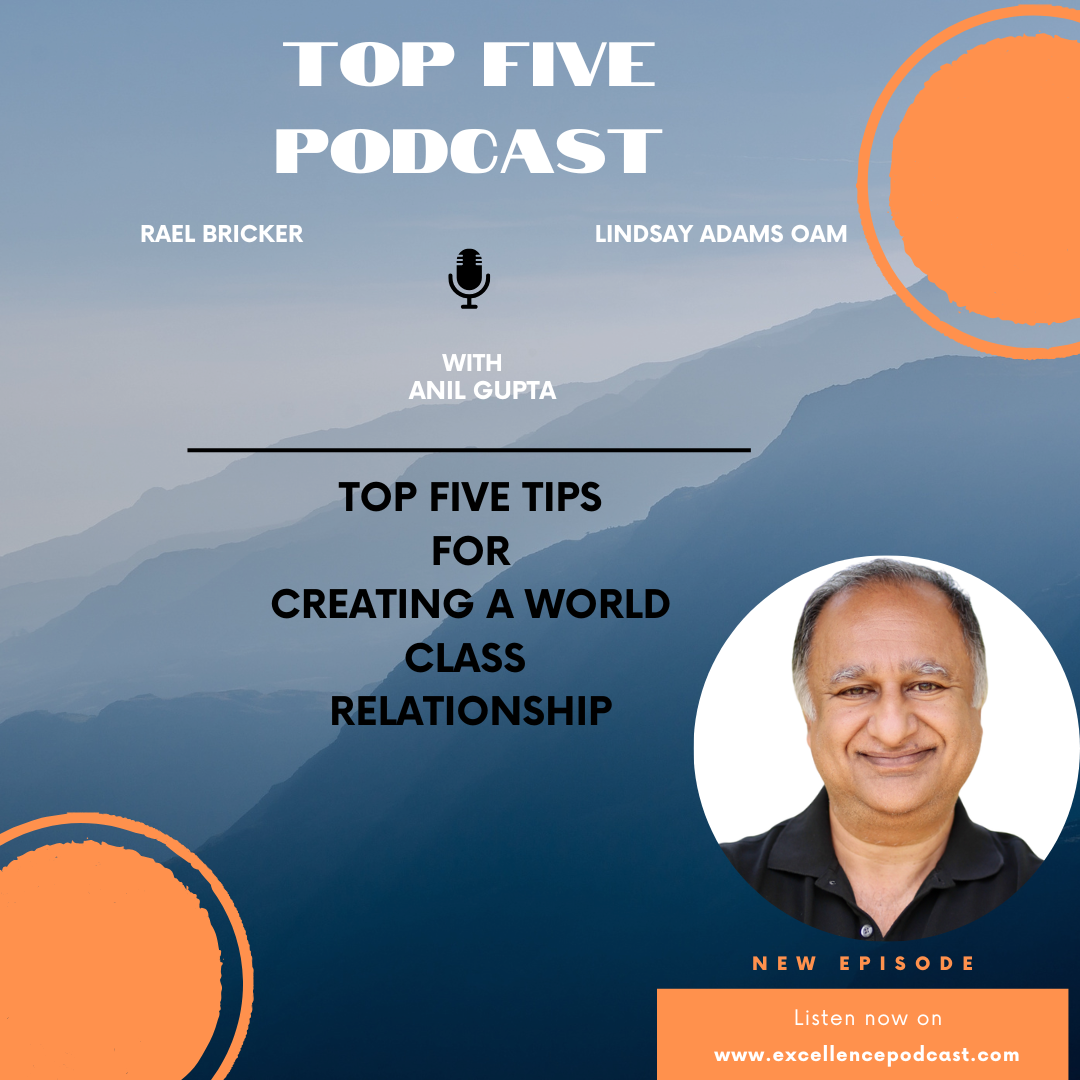 Ep 152 : The Top Five Tips For Creating A World Class Relationship