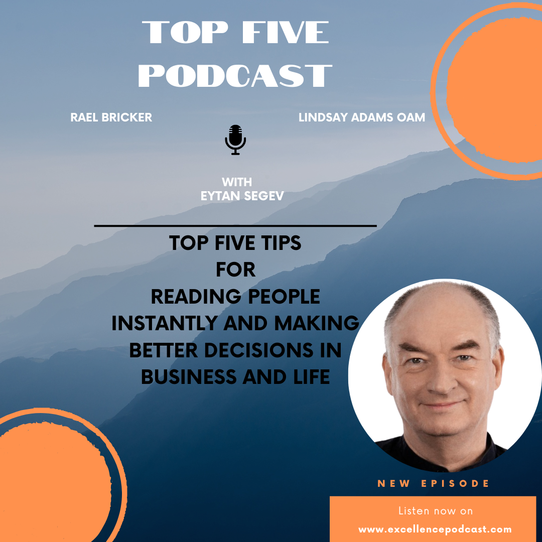 Ep 158 : The Top Five Tips For Reading People Instantly and Making Better Decisions In Business and Life