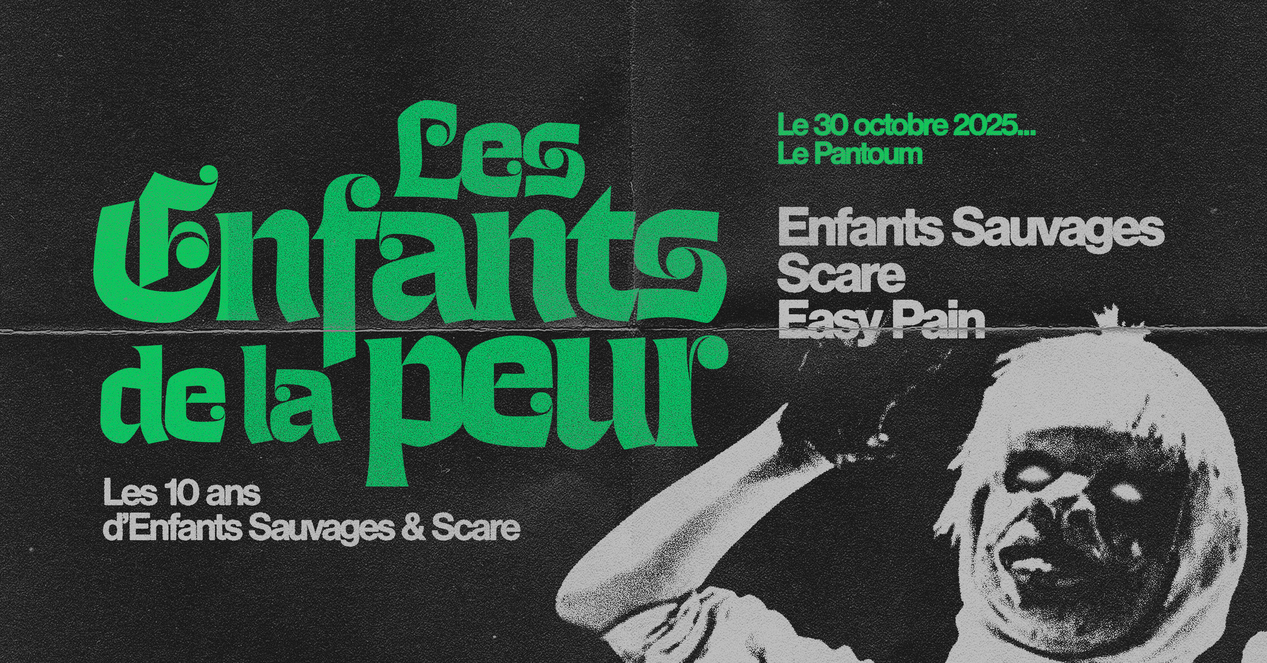 Enfants Sauvages + SCARE + Easy Pain