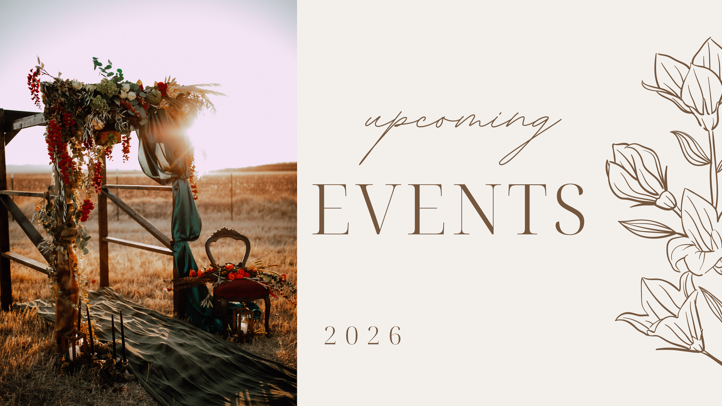 An outdoor wedding setup at sunset with a floral arch, a green draped fabric, a vintage chair, lanterns, and a field in the background. The right side features a beige background with text that reads 'Upcoming Events 2026' at the meadows