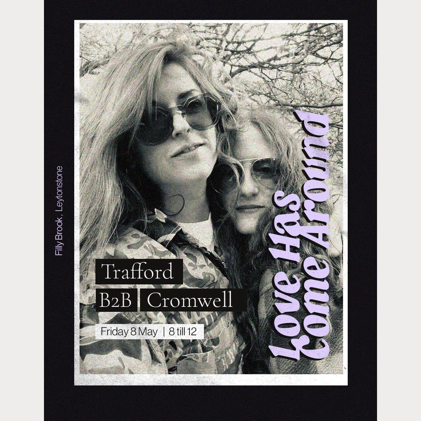 Love Has Come Around : Trafford b2b Cromwell (Djs)