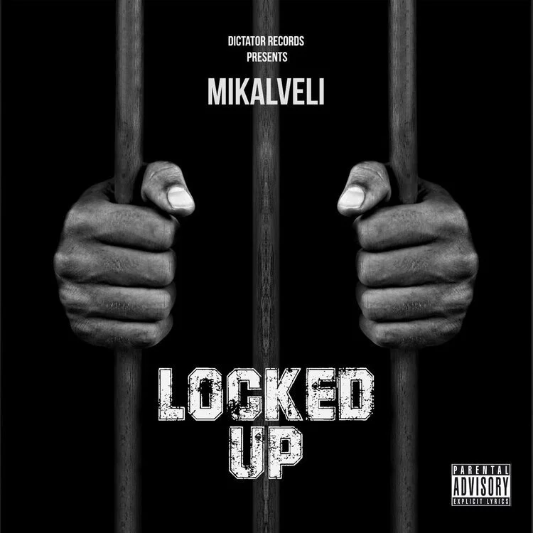 Mikalveli - Locked Up