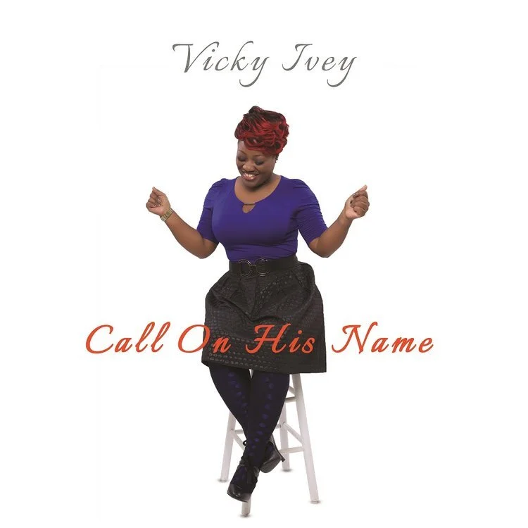 Vicky Ivey - Call On His Name.jpeg
