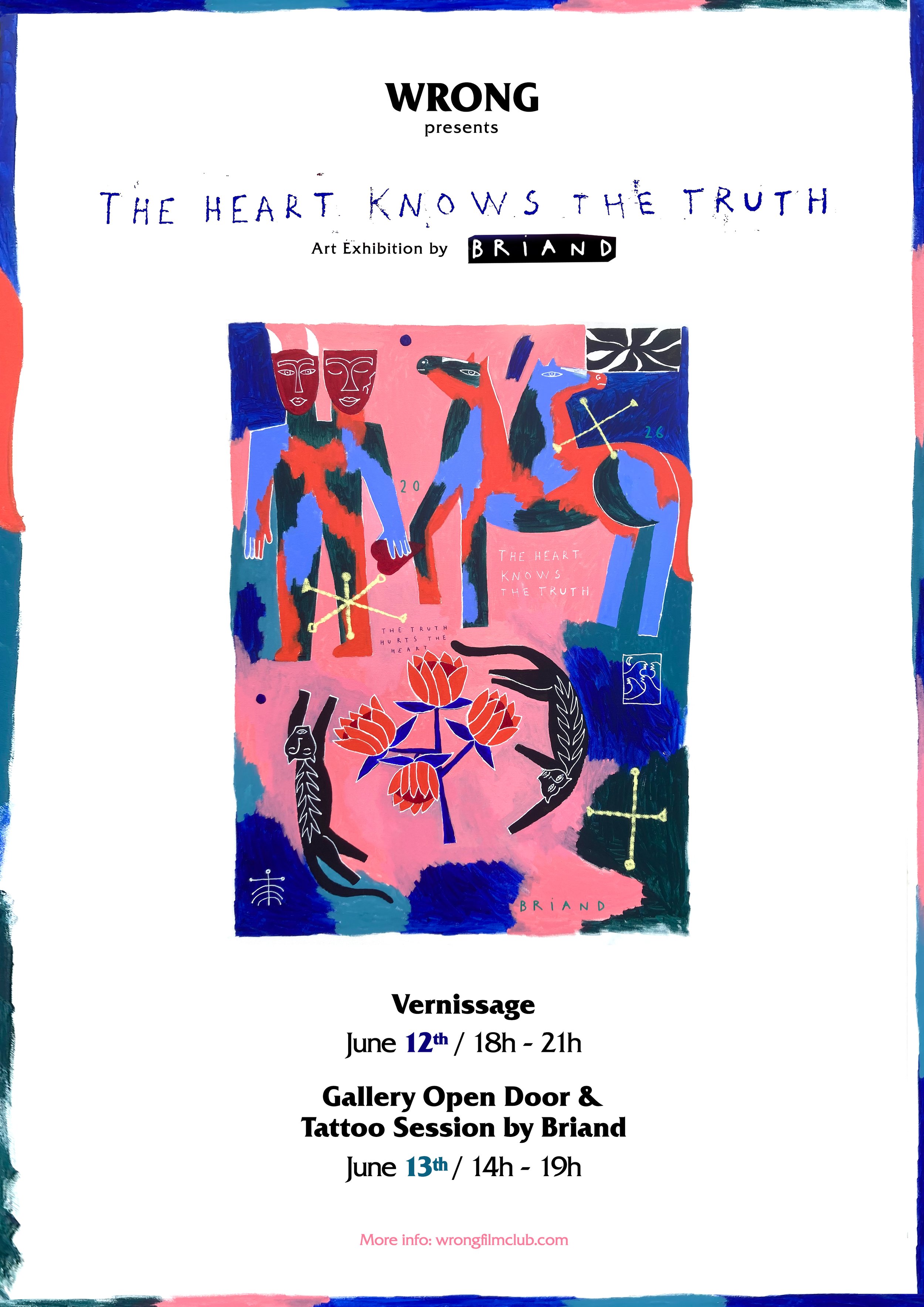 THE HEARTH KNOWS THE TRUTH -  An Art exhibition by Briand