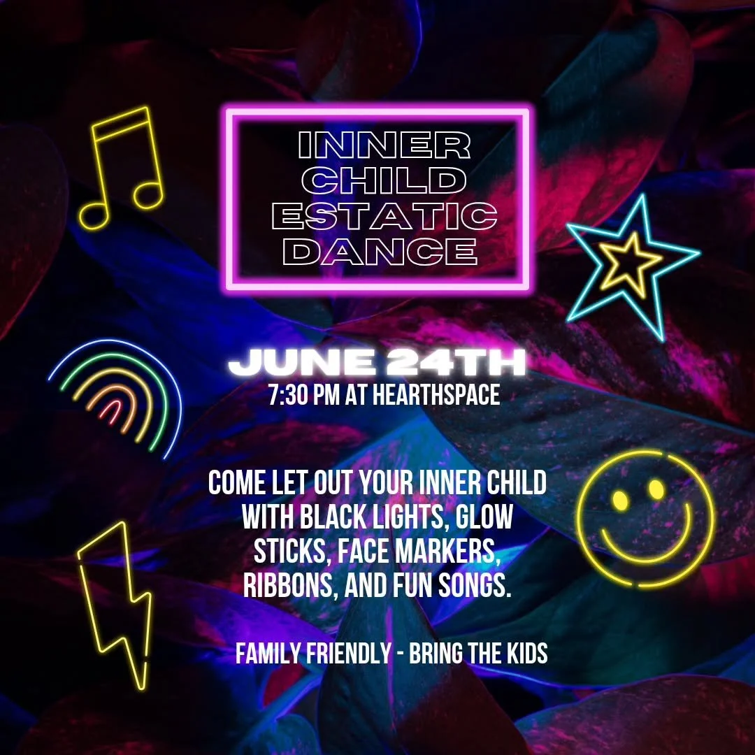 ￼

✨&nbsp;Inner Child Ecstatic Dance at Hearthspace&nbsp;✨

What if joy was the medicine?

Join us for a playful evening of movement, creativity, and connection as we invite our inner children onto the dance floor. We'll transform Hearthspace into a 