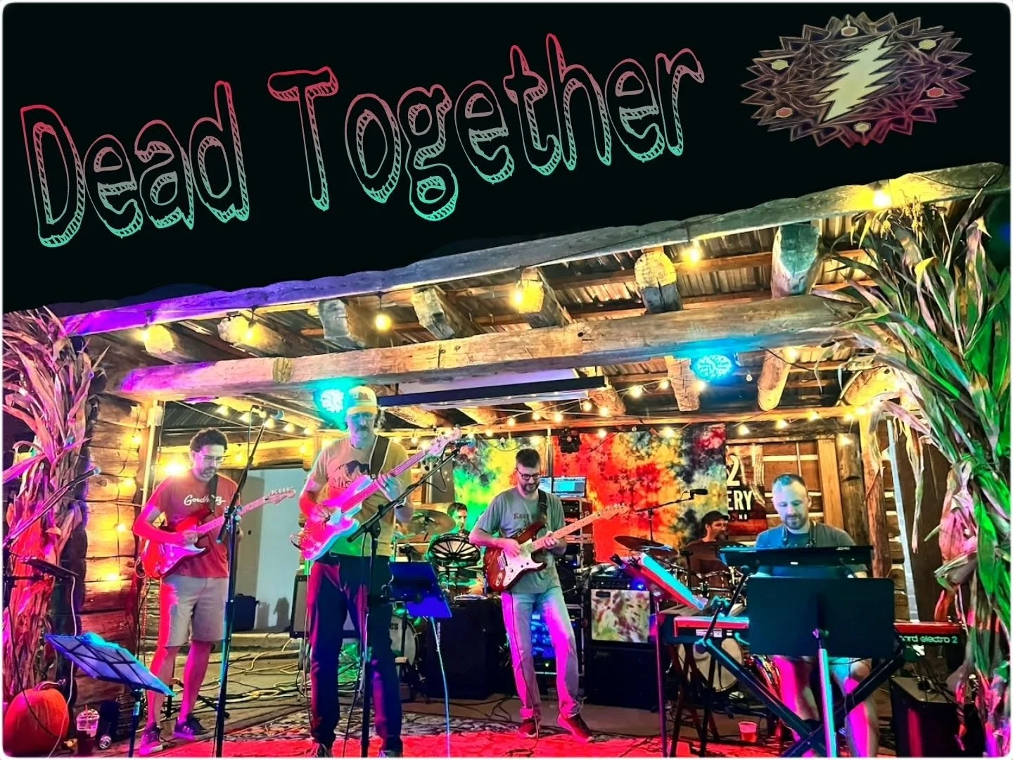 Dead Together - a Grateful Dead Experience — Loft 129