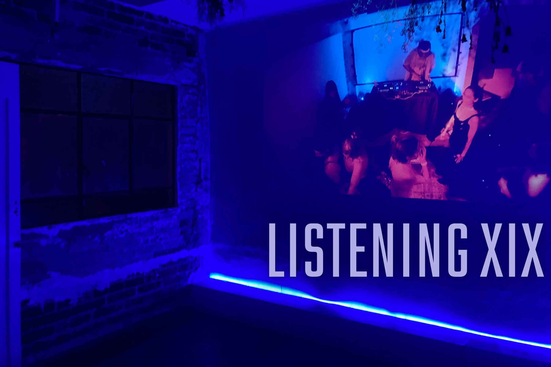 Listening Session XIX