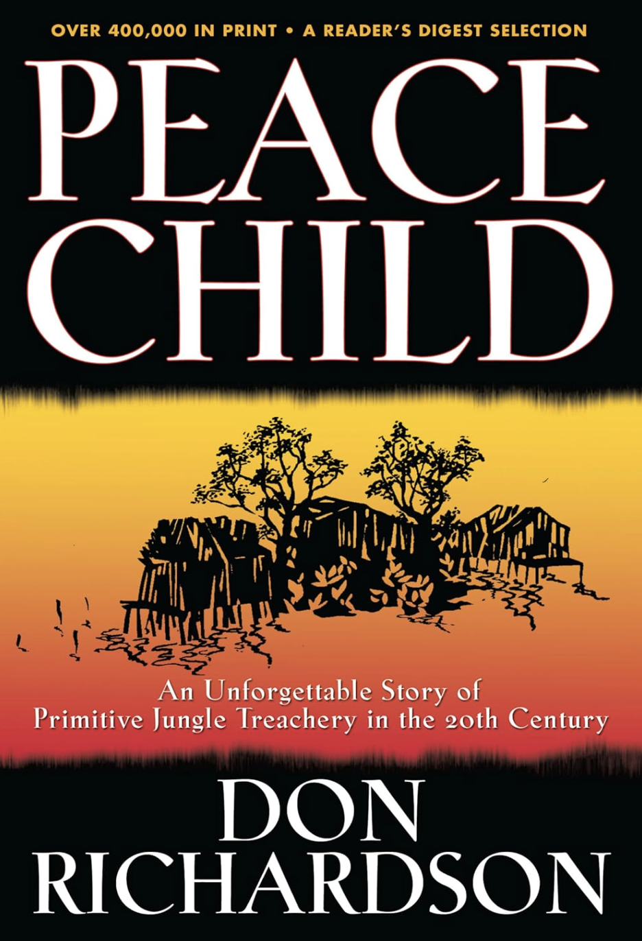 Book cover titled 'Peace Child' by Don Richardson, featuring an illustration of a jungle scene with trees and primitive huts at sunset.