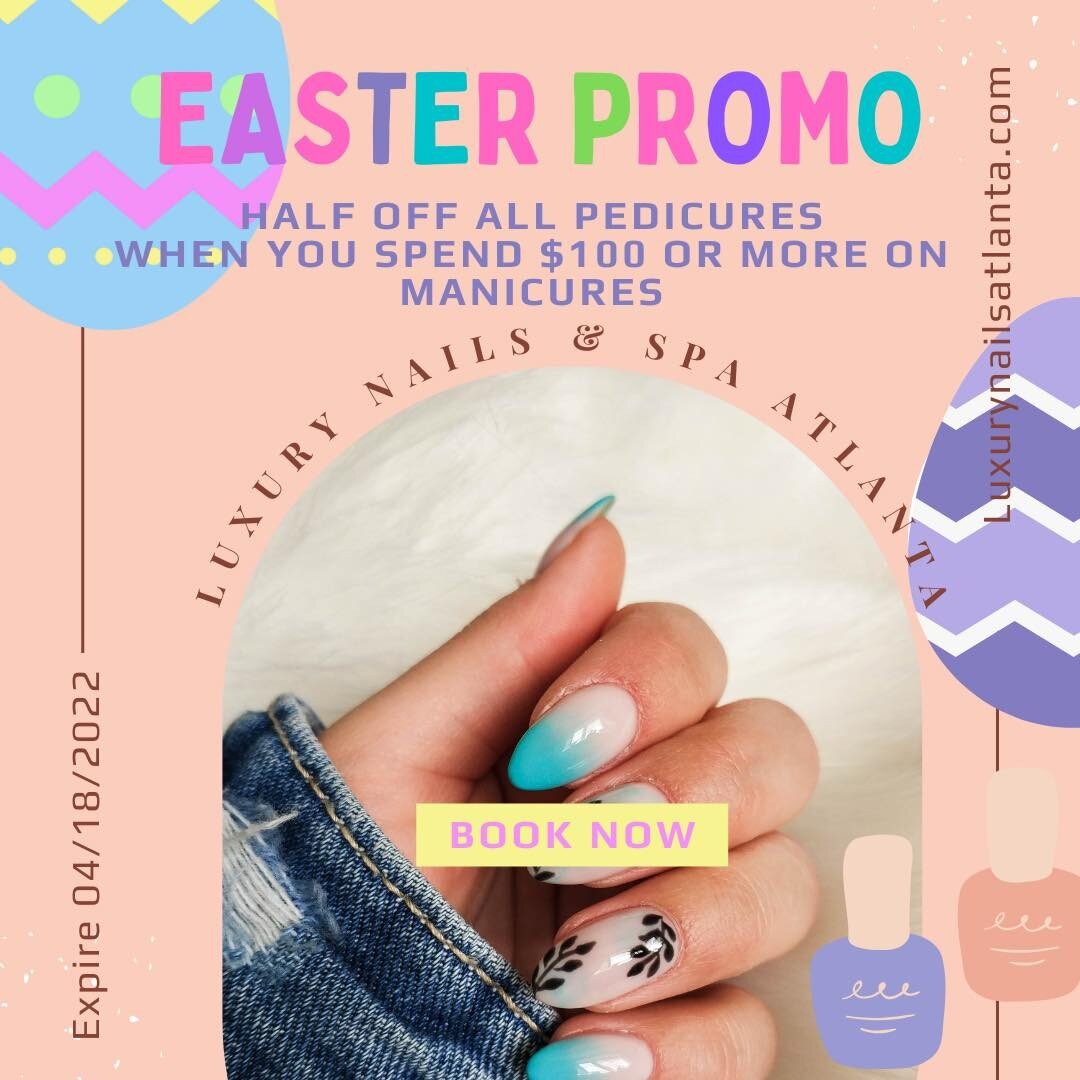 ***Easter Promotion***
Spend $100 or more on manicures, fullset, or any nail designs and receive half off on all pedicures.
Book now!
Expire on 04/18/2022