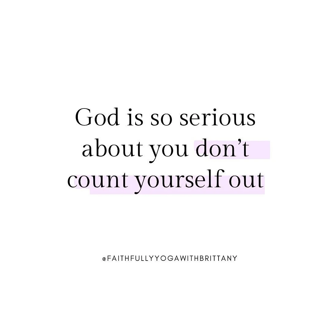 God is so serious about you don&rsquo;t count yourself out

#godschild #godis #serious #count #dontcountmeout #faithfullyyogawithbrittany