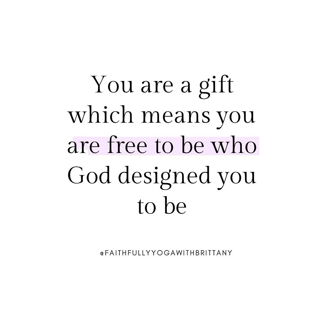 You are a gift which means you are free to be who God designed you to be 

#gift #freedom #free #godsdesign #beyourself #beyou #faithfullyyogawithbrittany