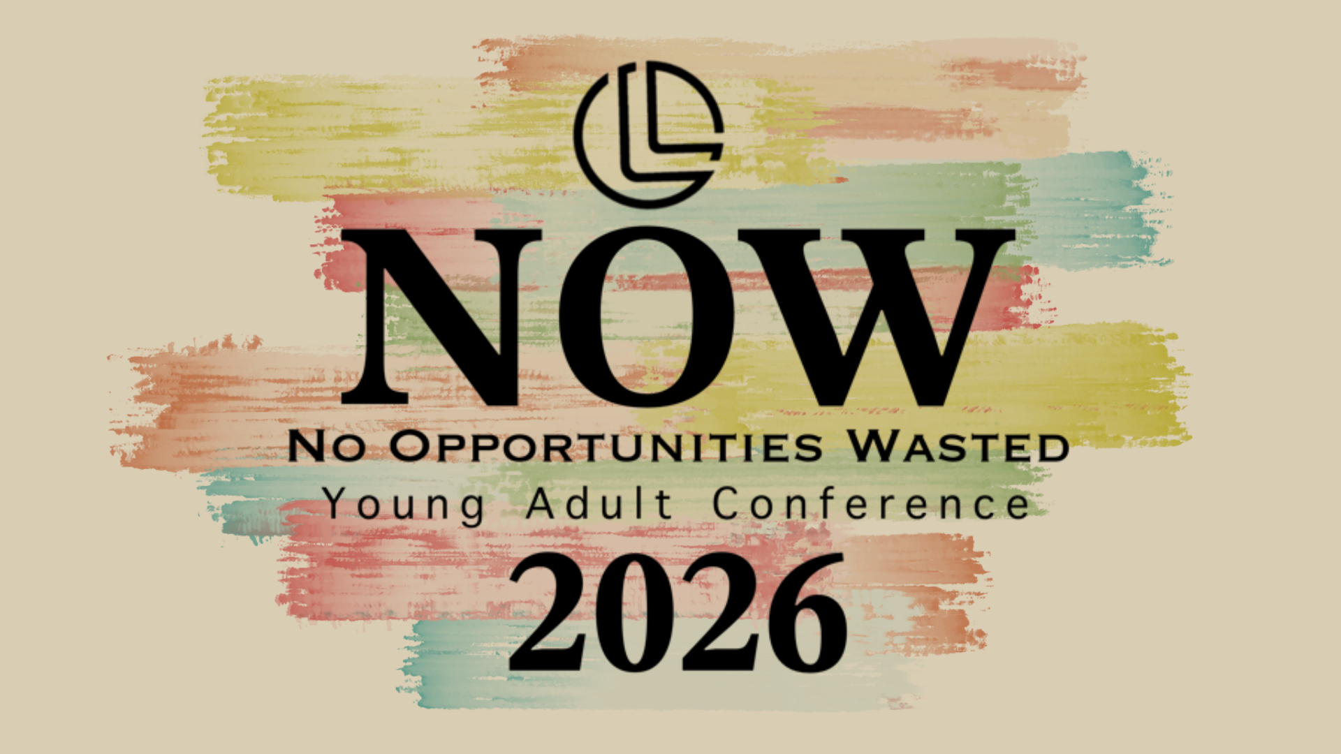 NOW Conference: No Opportunities Wasted Young Adult Conference 