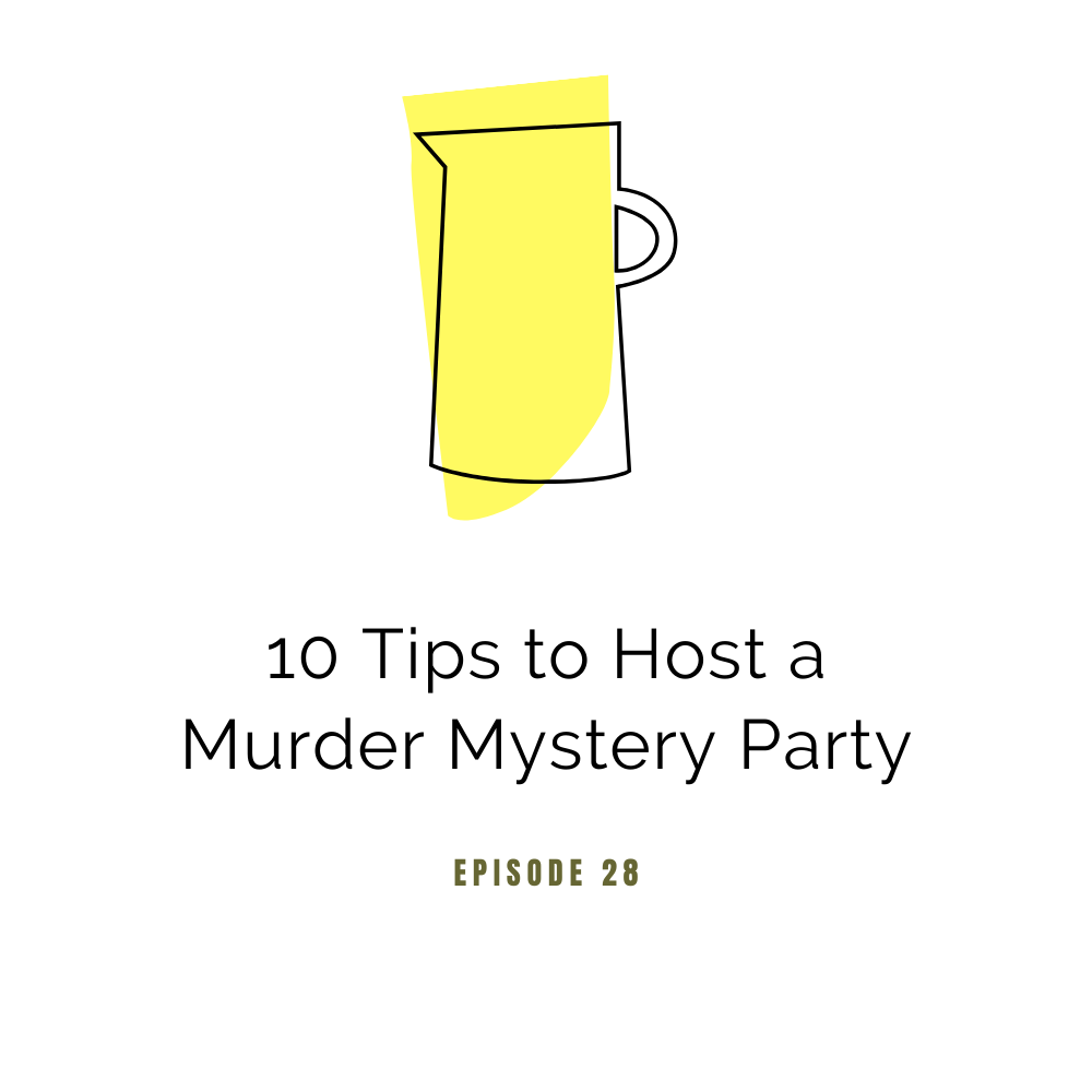 10 Tips to Host a Murder Mystery Party — Chrystina Noel