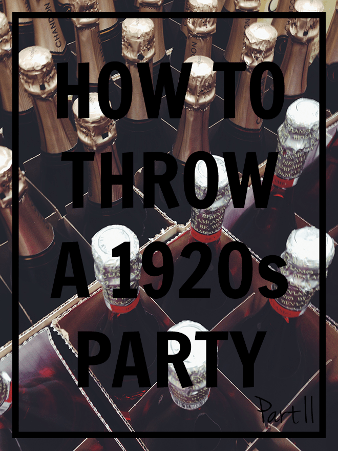 How to Host a 1920s Party — Chrystina Noel