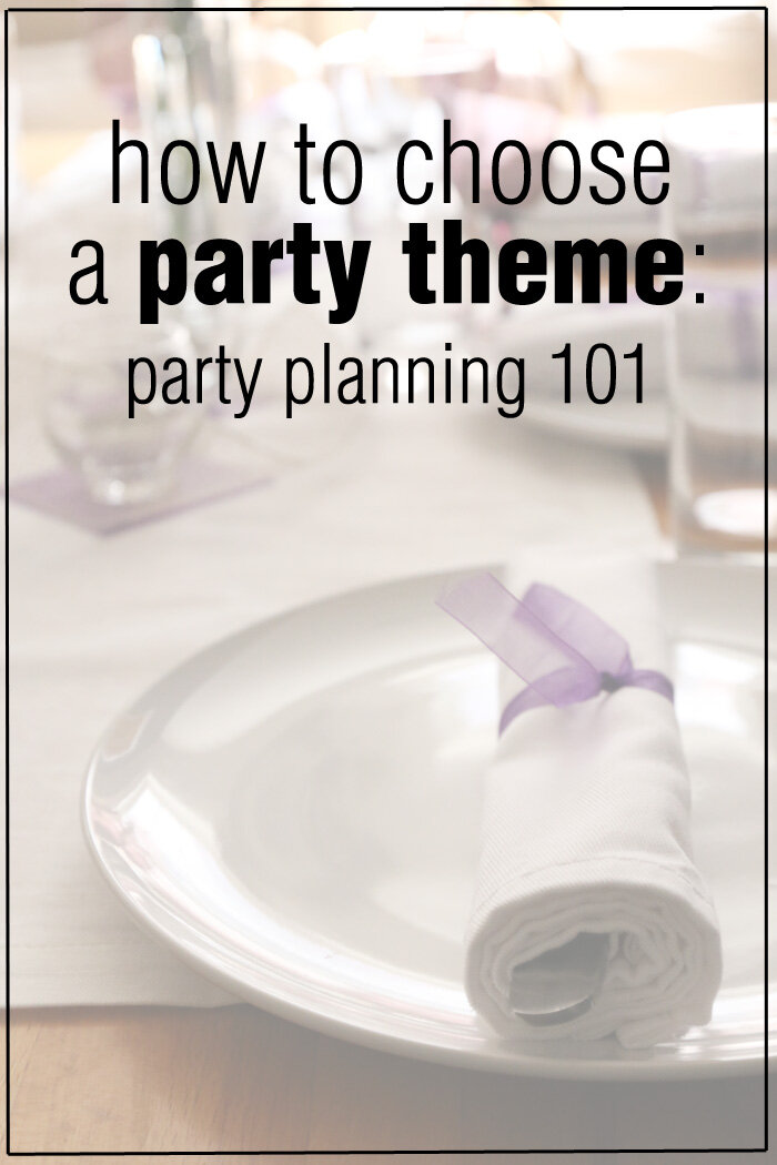 Party Planning 101: How to Choose a Theme