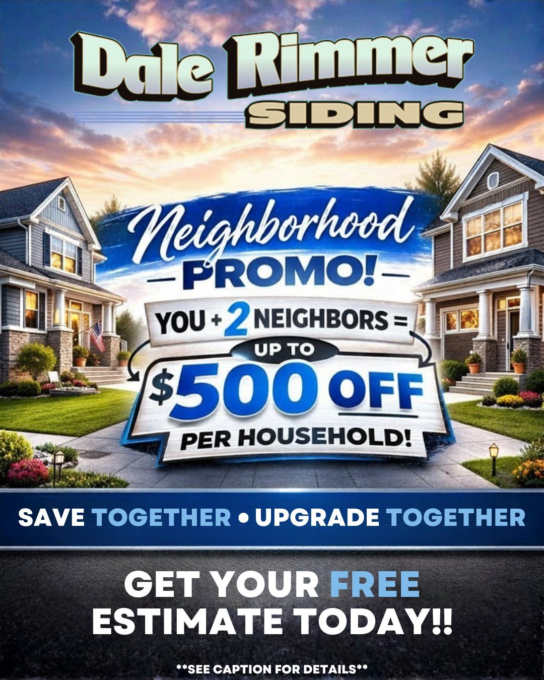 🏡 Save Together, Upgrade Together! 🏡

Grab your neighbors and unlock up to $500 OFF per household 💥

All you need is you + 2 neighbors (up to 6 homes total) to qualify. The more homes involved, the more you all save!
⏳ Limited-time Neighborhood Pr