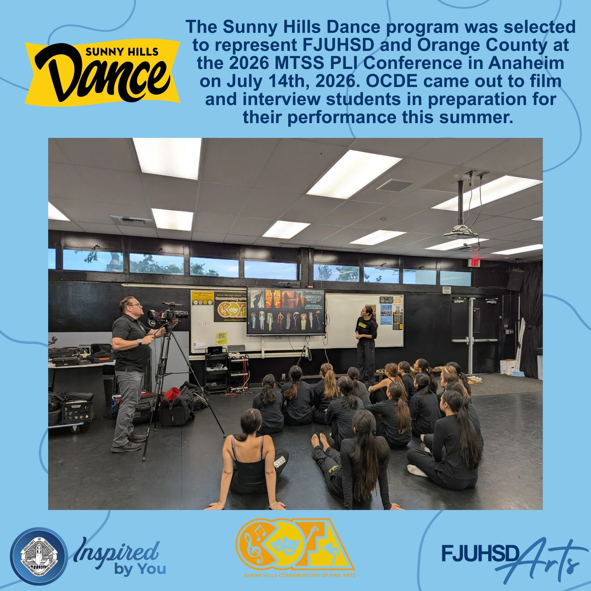 The Sunny Hills Dance program was selected to represent FJUHSD and Orange County at the 2026 MTSS PLI Conference in Anaheim on July 14th, 2026. OCDE came out to film and interview students in preparation for their performance this summer. 

 #inspire