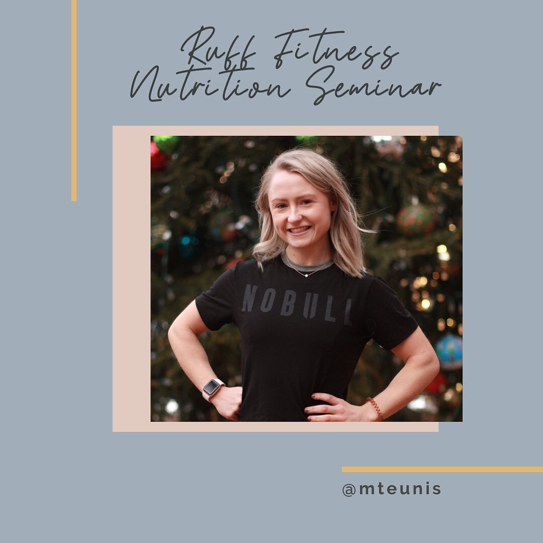 Looking to improve your nutrition education?! Register for the Ruff Fitness Nutrition Seminar with Mary Teunis Nutrition and Fitness!

Only 2 more weeks to register!

She will dive into topics including macronutrients, calories, meal timing, how to b