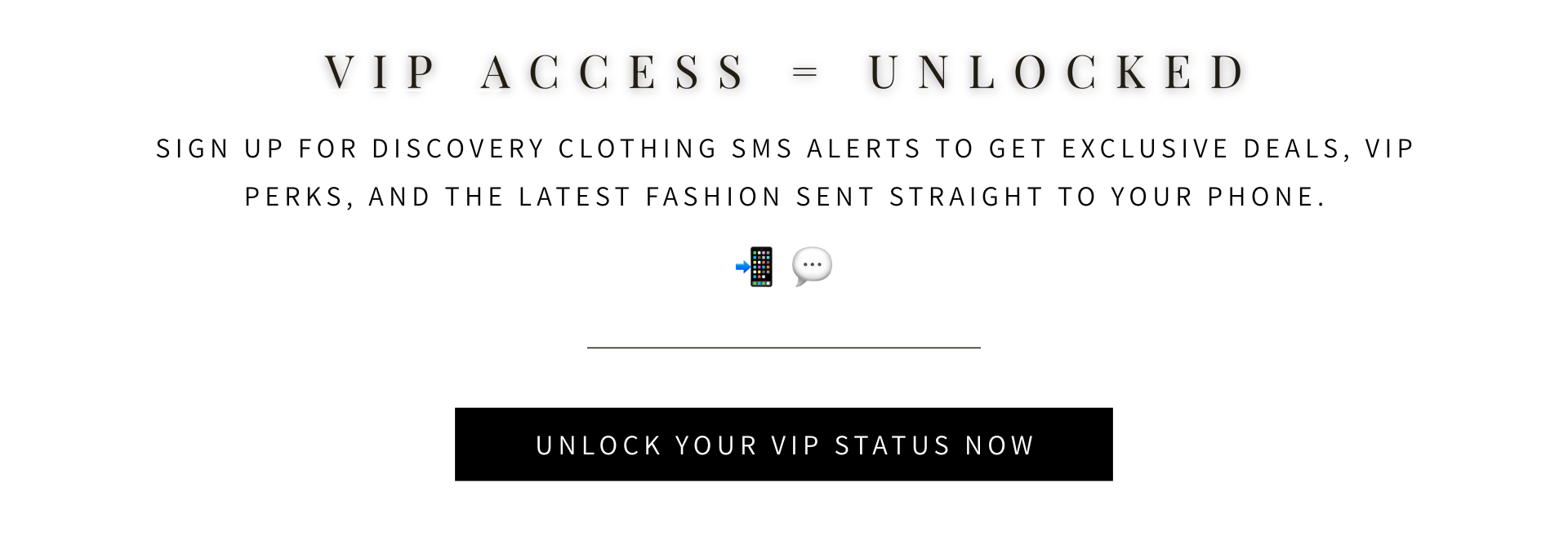 Vip Perk Alert Unlock VIP Perks: SMS Sign Up for New Arrivals & Special Offers β www ...