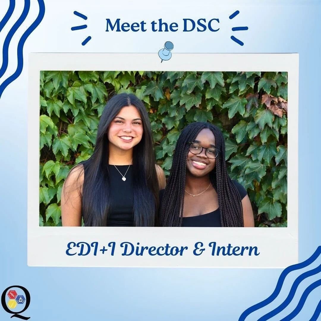 Introducing our EDI + I Director Rowan Hernadez and Intern Chisom Agbakwa! They work together to promote the integration of equity principles in the DSC by organizing events and finding resources for equity-deserving students!