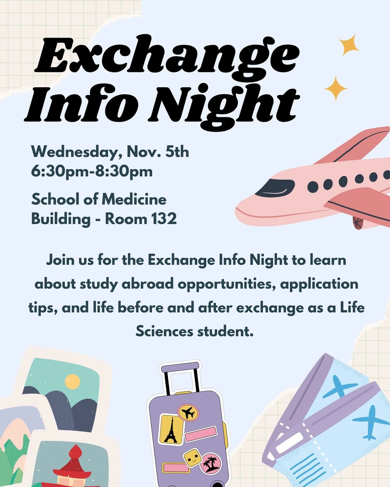 Are you a Life Science student interested in doing an international exchange? Join us for the Life Sciences Exchange Info Night on Wednesday November 5th at 6:30pm-8:30pm in the School of Medicine Building, Room 132!  Come listen to a presentation ab