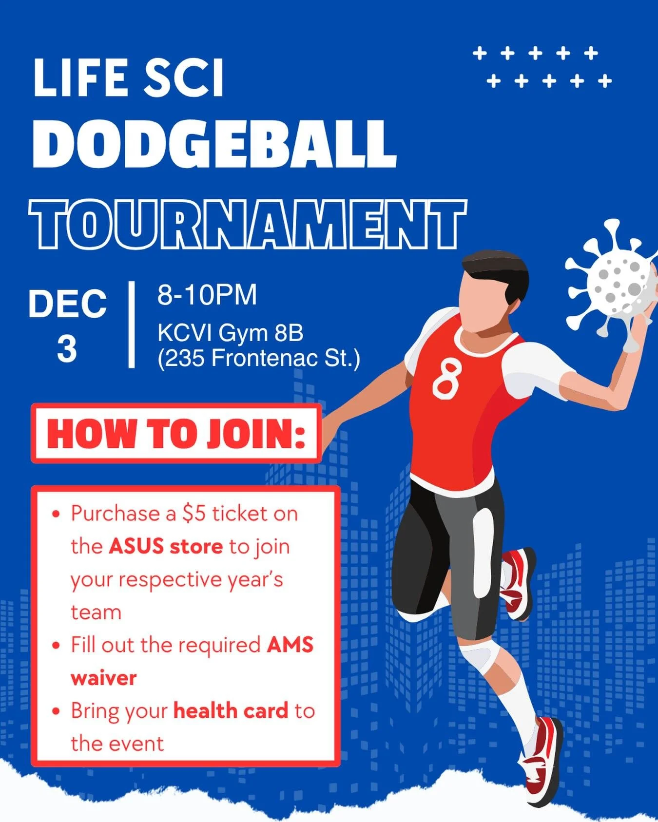 It&rsquo;s time to bring your A-game, Life Sci! Join us for the Life Sci Dodgeball Tournament &ndash; a night of epic throws, daring dodges, and a little friendly competition between years.
When: TOMORROW Wednesday, December 3rd, 8:00-10:00 PM Where:
