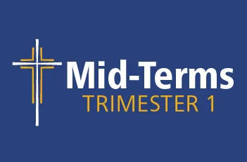 Trimester 1 Mid-Terms