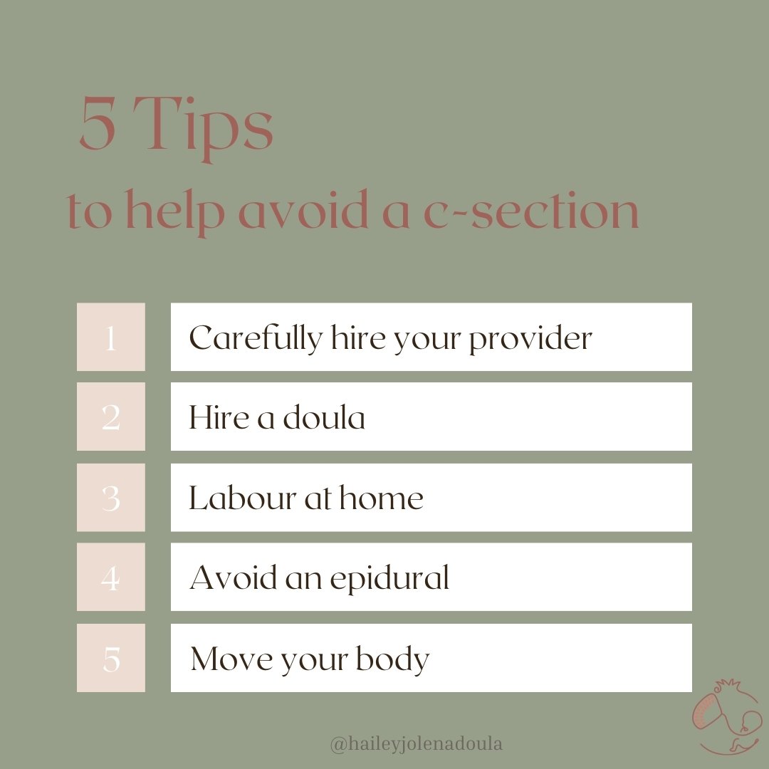 Learn the top tips to keep you out of needing an &quot;emergency&quot; c-section

1.👩&zwj;⚕️Interview your Provider. Ask ALL the questions. 
What is their philosophy on c-sections and what is their
 c-section rate?
2.🤝Hire a Doula, who can help edu