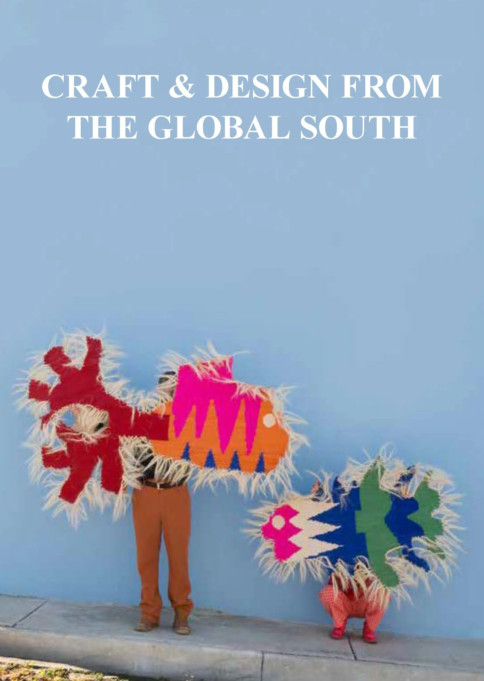CRAFT &amp; DESIGN FROM THE GLOBAL SOUTH