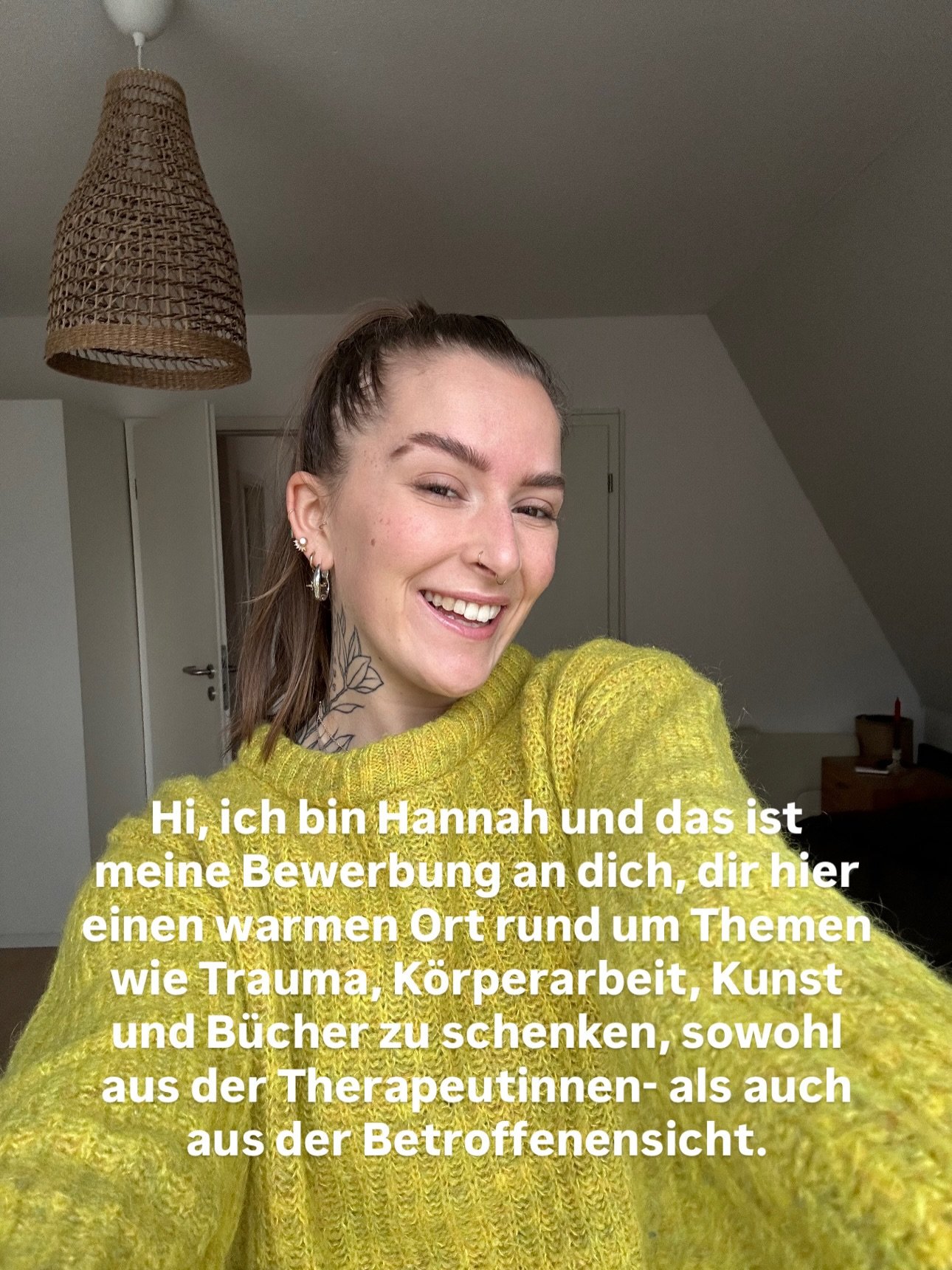 Hallo an dich und herzlich willkommen an meinem warmen, kreativen Ort ⭐️

Das hier ist meine kleine Bewerbung an dich, dein Account zu werden, rund um Themen wie Trauma, K&ouml;rperarbeit, Kunst und B&uuml;cher, sowohl aus der Therapeutinnen- als auc