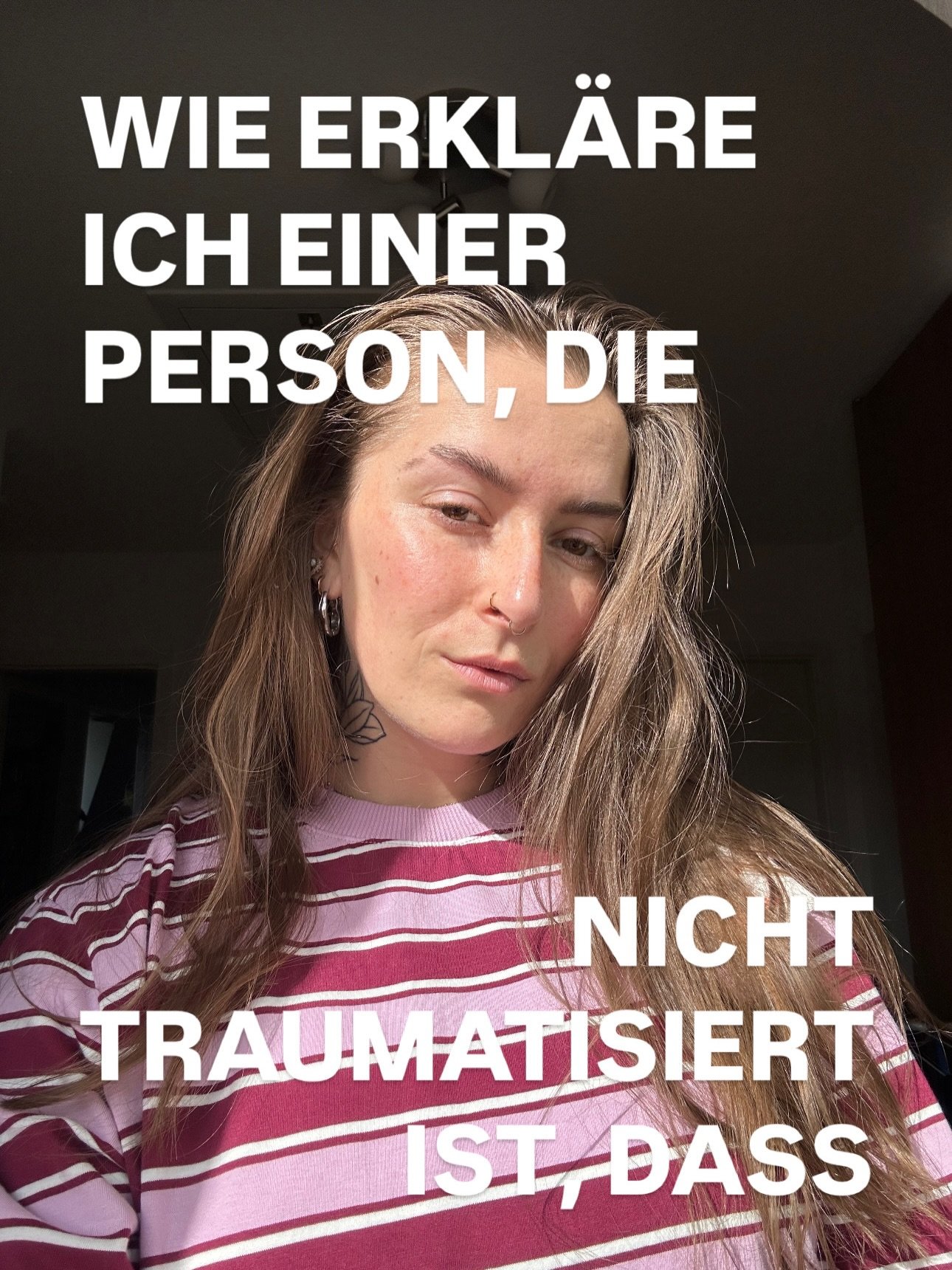 Vieles davon habe ich schon besser gelernt und verstanden und Umg&auml;nge mit gefunden, aber Sichtbarkeit ist trotzdem wichtig und wenn sich eine Person ein bisschen mehr verstanden f&uuml;hlt mit diesem Post oder irgendjemand ein bisschen mehr Vers