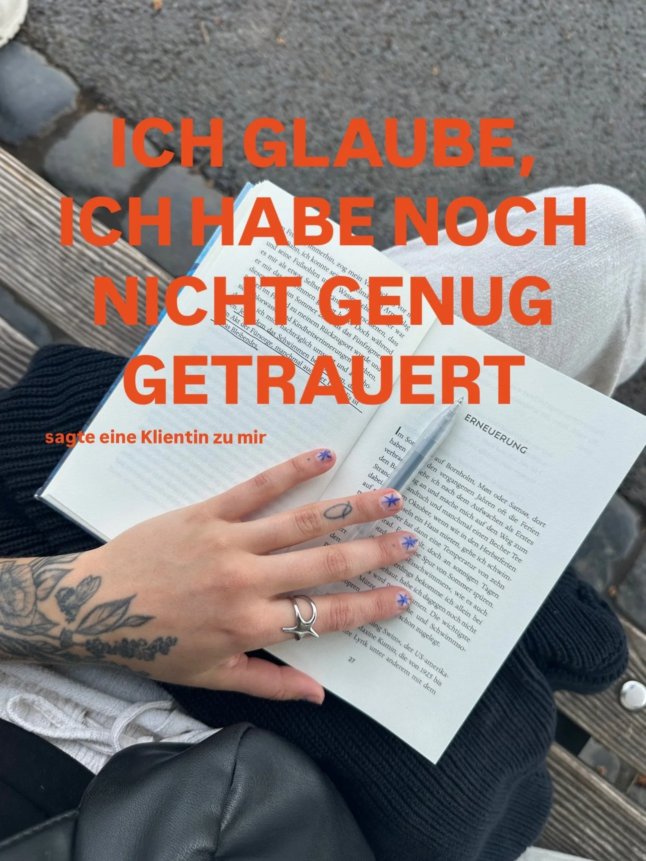 Mich hat dieser Satz so tief ber&uuml;hrt, weil da so viel Tiefe und Erkenntnis steckte. 

Weil die meisten Menschen ihre tiefe tiefe Trauer, Schmerz, Misstrauen, Hilflosigkeit und auch ihre Sehnsucht begraben und mit Wut, Widerstand, Abwehr und Schu