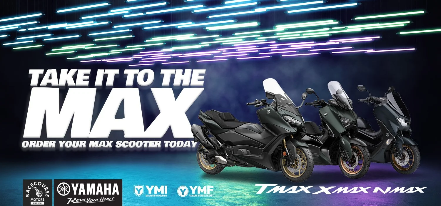 Three Yamaha TMAX scooters in black, dark green, and navy blue, displayed under colorful light streaks, with promotional text for ordering Max scooters, and logos for Racecourse Motors, Yamaha, YMI, and YMF.