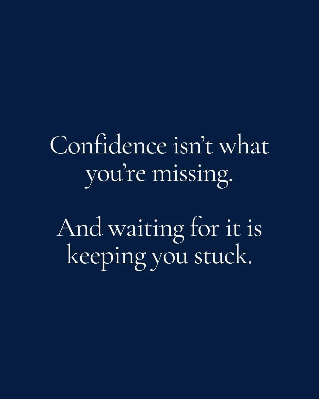 I think we give confidence far too much power when it comes to career change.

We tell ourselves we&rsquo;ll act when we feel more confident.

But confident about what?

That you&rsquo;ll be good at something you&rsquo;ve never done?

That a business