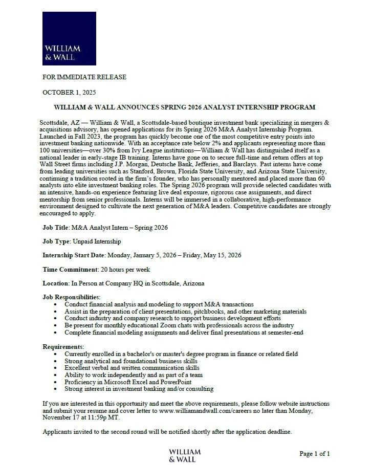 William & Wall is now accepting applications for our Spring 2026 M&A Analyst Internship in Scottsdale, AZ. This program offers immersive training, mentorship, and skill-building designed to prepare students for the world of M&A. Apply by