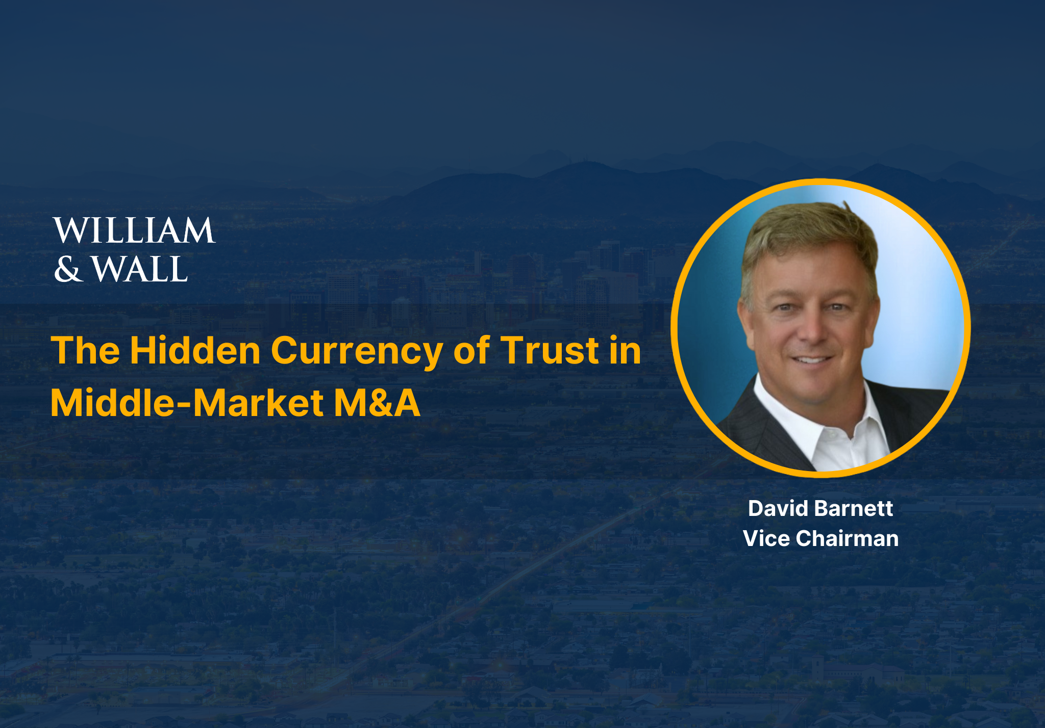 The Hidden Currency of Trust in Middle-Market M&amp;A