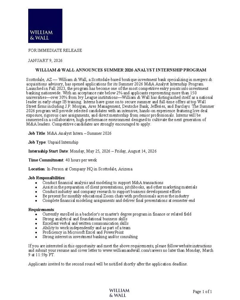 William &amp; Wall is now accepting applications for our Summer 2026 M&amp;A Analyst Internship in Scottsdale, AZ. This program offers immersive training, mentorship, and skill-building designed to prepare students for the world of M&amp;A. Apply by 