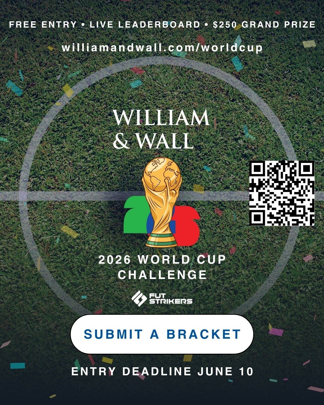 ⚽🏆 Just 2 days left to submit your bracket for the William &amp; Wall 2026 World Cup Challenge. Link in bio.

Join founders, investors, executives, advisors, clients, and football fans from across the country for a month of friendly competition.

🏆