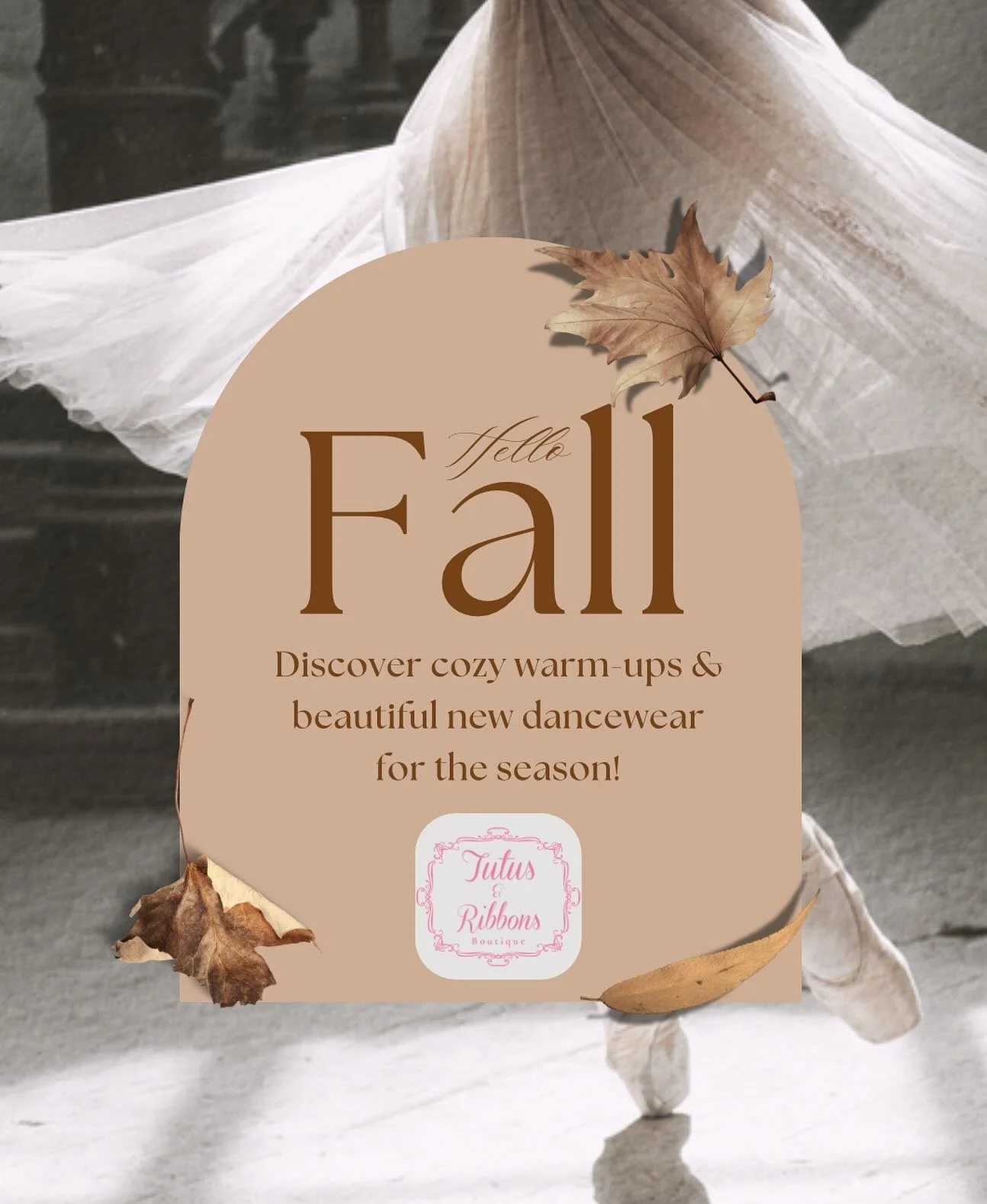 Step into the season with us at Tutus &amp; Ribbons &mdash; your new favorites are waiting! 
🍂🩰✨
&bull;
&bull;
#tutusandribbons #tutusandribbonssatx #sanantonio #fall #boutique #danceessentials #ballet #autumn