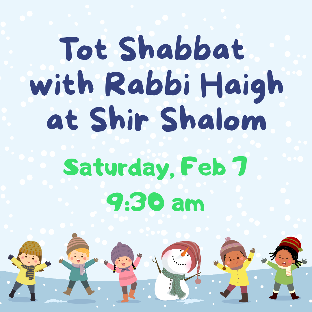 Tot Shabbat with Rabbi Haigh at Shir Shalom